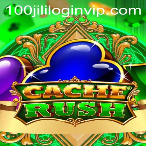 Exploring the Exciting World of CacheRush and 100jiliph VIP Login